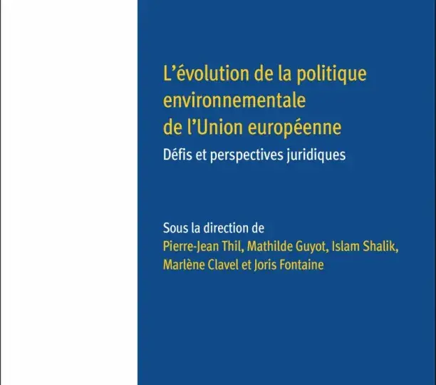 L’évolution de la politique environnementale de l’Union européenne