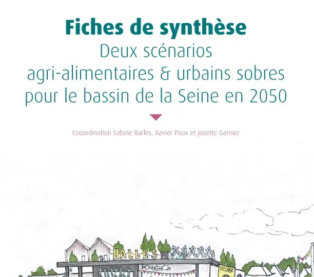 Deux scénarios agri-alimentaires et urbains sobres pour le bassin de la Seine