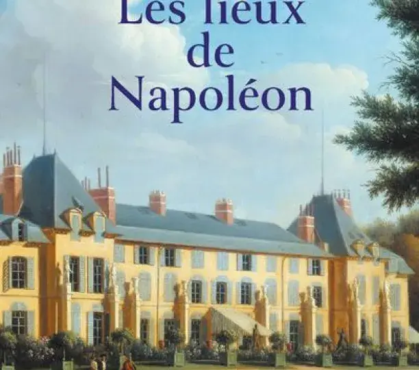 Les lieux de Napoléon 